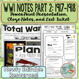 WWI Overview Part 2: Cloze Notes, Presentation, and Exit Ticket