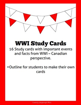 Preview of WWI Study Cards: Important Events & Facts- Canadian Perspective