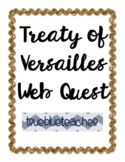 WWI - Treaty of Versailles Web Quest