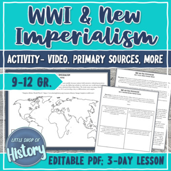 Preview of WWI and New Imperialism Primary Source Analysis, Mapping, Video, More