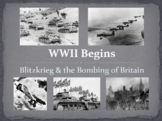 WWII: 1939-1940 (Blitzkrieg & the Blitz)