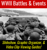 WWII Battles & Events Slideshow, Graphic Organizer, & Acti
