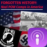 WWII Forgotten History: Nazi POW Camps - Podcast Assignment