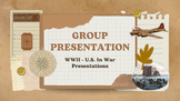 WWII - U.S. In War Presentations