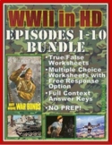 WWII in HD Worksheets: ENTIRE SERIES BUNDLE: Episodes 1-10
