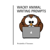 Wacky Animal Writing Prompts, Creative, Fun, Engaging for 