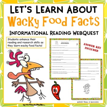 Preview of Wacky Food Facts Webquest Informational Reading Internet Research Activity