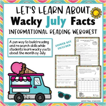 Preview of Wacky July Facts Worksheets WebQuest Internet Reading Research Activity