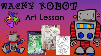 Preview of Wacky Robots Art Project