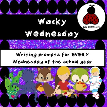 Preview of Wacky Wednesday - Writing Prompts - Morning Work - Characterisation - Genre