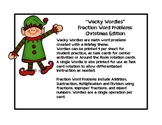 Wacky Wordies Fraction Word Problems:  Christmas Holiday Edition