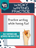 Wacky Writing Practice Sentences
