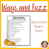 Wags + Fuzz- Differentiated Decodable Reader's Theater Scr