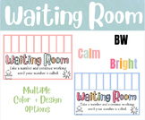Waiting Room | Clip Chart | Take a Number | Bright | Calm | BW