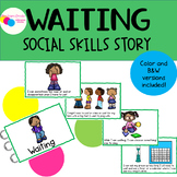 Waiting and Patience Social Skills Story