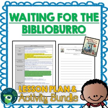 Preview of Waiting for the Biblioburro by Monica Brown Lesson Plan & Google Activities