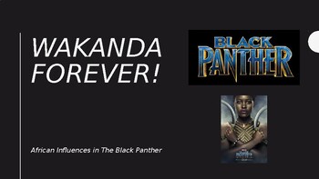 Preview of Wakanda Forever! African Influences in "Black Panther"