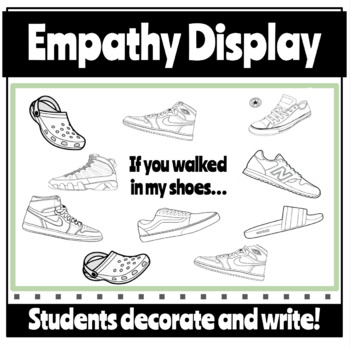 Preview of Walk In My Shoes Empathy Display | Lesson | Activity | Back to School