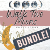 Walk Two Moons | BUNDLE!