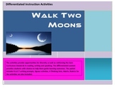 Walk Two Moons Differentiated Instruction Activities