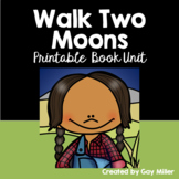 Walk Two Moons Novel Study: vocabulary, comprehension, writing