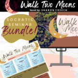 Walk Two Moons | Socratic Seminar BUNDLE!