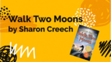 Walk Two Moons slide deck // Bookworms Curriculum weeks 1-6