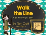 Walk the Line....a get to know you game