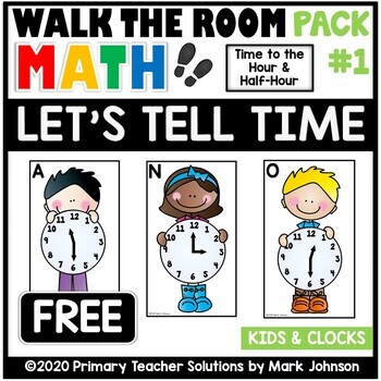 Walk the Room Math Pack 1: Telling Time: Hour and Half-Hour (1.MD.3)