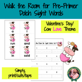 Walk the Room for Pre-Primer Dolch Sight Words (Valentine'