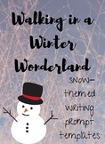 Walking In A Winter Wonderland Writing Prompts & Templates
