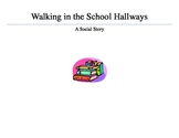 Walking In The School Hallways_A Social Story