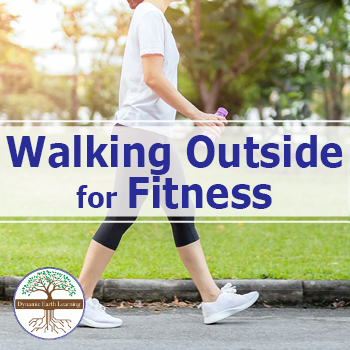 Walking Outside for Fitness | Video Lesson, Handout, Worksheets | Health