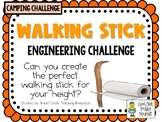 Walking Stick - Camping - STEM Engineering Challenge