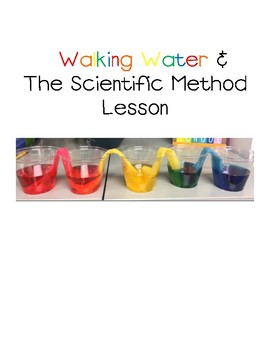 Preview of Walking Water &  Scientific Method STEM or STEAM Lesson Plan & Activity