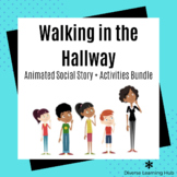 Walking in the Hallway Animated Social Story + Activity Bundle for Special Ed