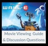 Wall-E Movie Viewing Guide & Discussion Questions