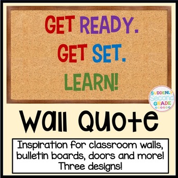 Wall Quote Get Ready Get Set Learn By Suddenly Second Grade Tpt