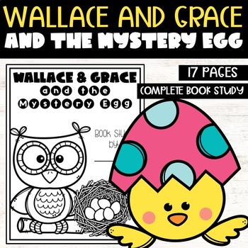 Preview of Wallace and Grace and the Mystery Egg Book Novel Study