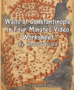 Preview of Walls of Constantinople in Four Minutes Video Worksheet