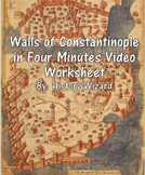 Walls of Constantinople in Four Minutes Video Worksheet