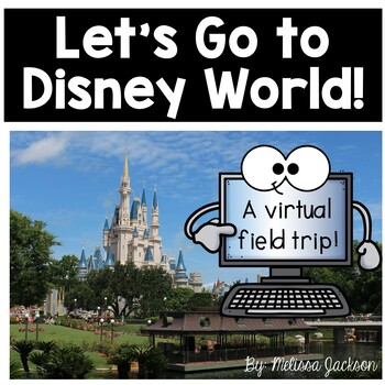 Preview of Walt Disney World Virtual Field Trip Distance Learning Google Digital Resources