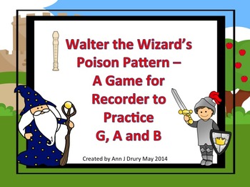 Preview of Walter the Wizard's Poison Pattern - A Recorder Game for Practicing G, A and B