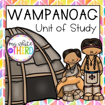 Preview of Wampanoag- Unit of Study // Indigenous People