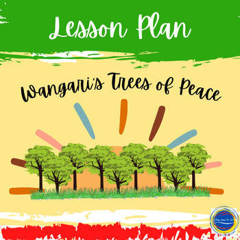 Preview of Wangari's Trees of Peace NGSS Earth Science 3rd and 4th Grade Lesson