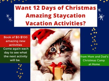 Preview of Want 12 Days of Christmas at Home Amazing Activities from $0-100?