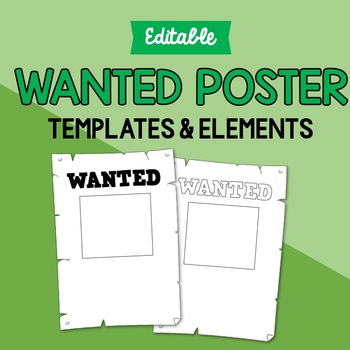 Wanted Poster | Templates & Elements (EDITABLE) by Upper Class | TpT