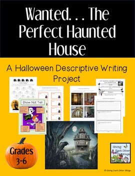 Preview of Wanted... The Perfect Haunted House, A Descriptive Writing Project