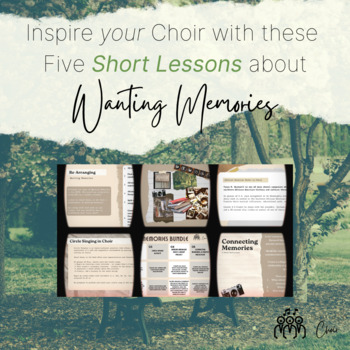 Preview of Wanting Memories Lesson Plan Bundle for Choirs