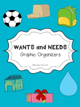 Preview of Wants and Needs Graphic Organizers
